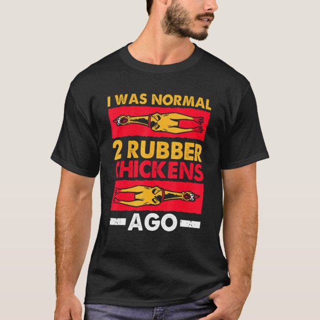 Camiseta Era Normal 2 Pollos De Caucho Ago Love Rubber Ch (Anverso)