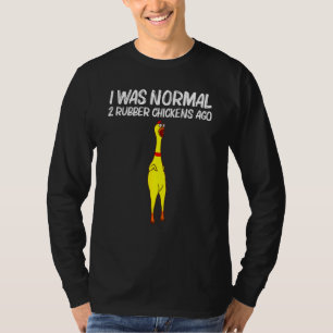 Camiseta Era Normal 2 Pollos De Goma Hace Chick Squishy A