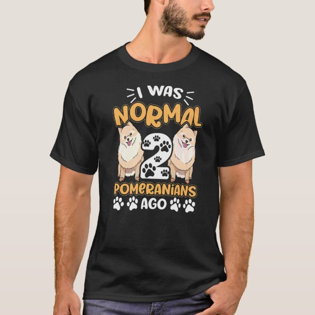 Camiseta Era Normal 2 Pomeranianos Hace 1 (Anverso)