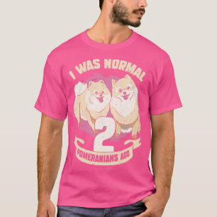 Camiseta Era Normal 2 Pomeranianos Hace Regalo De Perro Lov