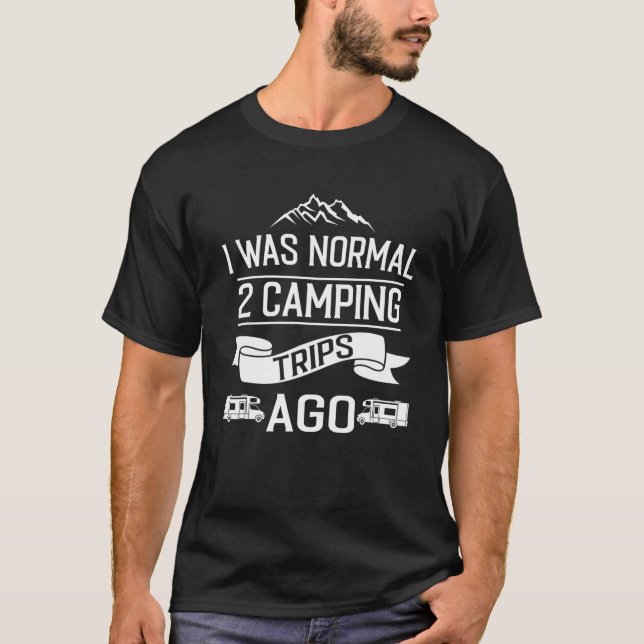 Camiseta Era Normal 2 Viajes De Camping Hace Van (Anverso)