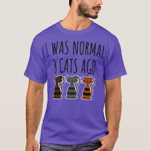Camiseta Era Normal 3 Gatos Hace 1