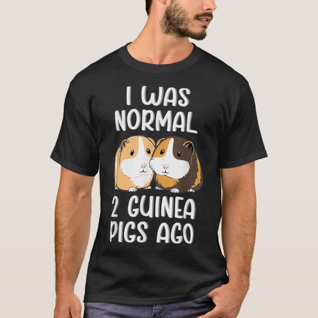 Camiseta Era normal hace 2 cerdos de Guinea (Anverso)