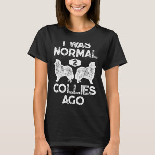 Camiseta Era Normal Hace 2 Collies Funny Rough Collie Vint