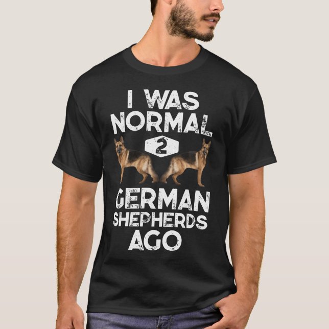 Camiseta Era Normal Hace 2 Pastores Alemanes Perro Divertid (Anverso)