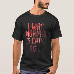 Camiseta Era Normal Hace 3 Gatos  Mama de Gato Antisocial