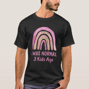 Camiseta Era Normal Hace 3 Niños, Mami Sarcástica Gag Humor