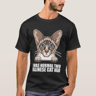 Camiseta Era normal hace dos gatos balineses