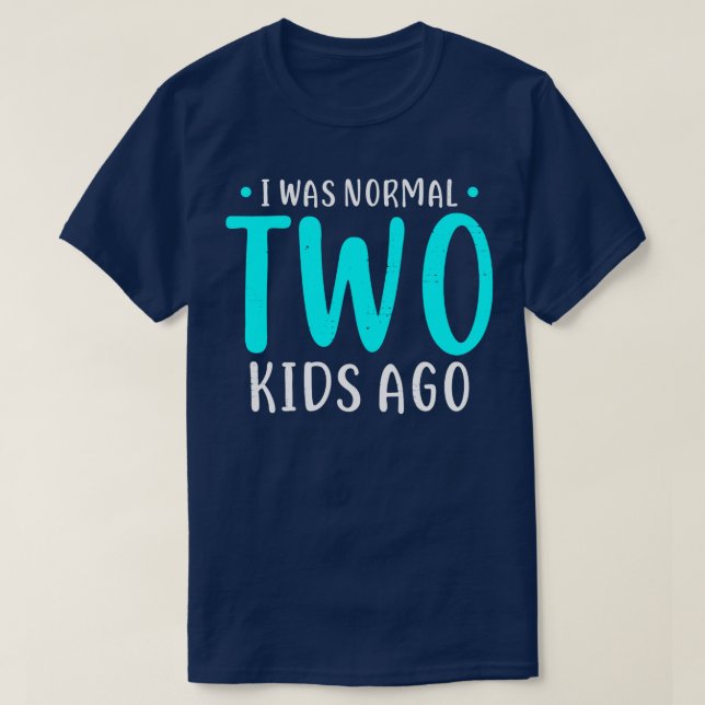 Camiseta Era normal hace dos niños madre de dos niños regal (Diseño del anverso)
