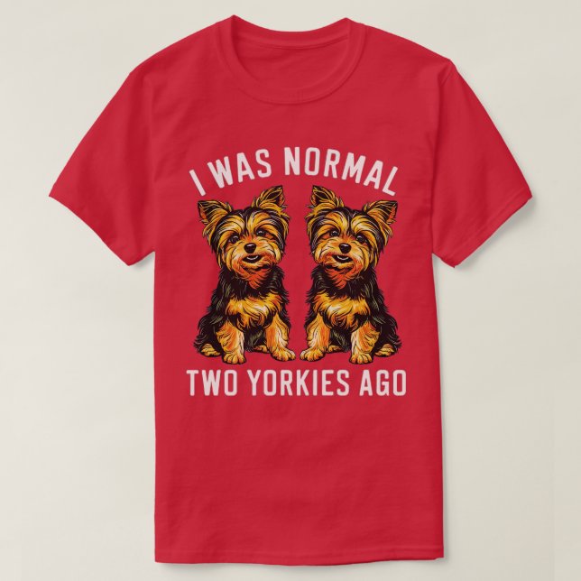 Camiseta era normal hace dos yorkies 1 (Diseño del anverso)