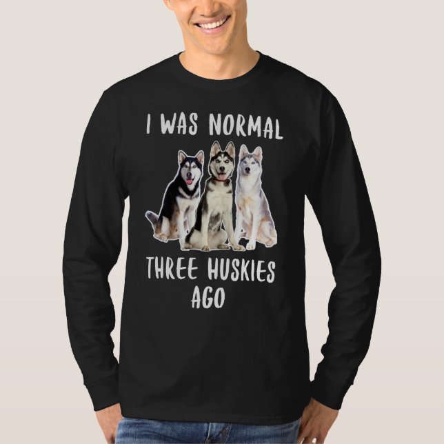 Camiseta Era Normal Hace Tres Esposos Divertidos Perros (Anverso)