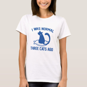 Camiseta Era normal hace tres gatos