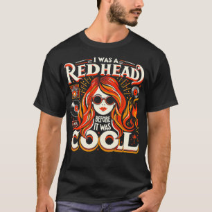 Camiseta Era pelirroja antes de ser Guay Gráfica divertida