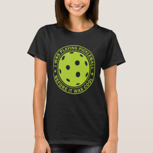 Camiseta Era Pickleball Antes De Que Fuera Guay Memory Di