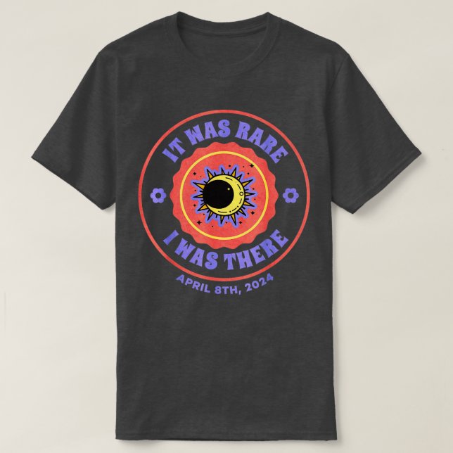 Camiseta Era raro que yo estuviera allí en el eclipse 2024 (Diseño del anverso)