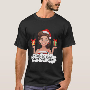Camiseta Era Tan Buena Santa Vino Dos Veces Hermoso Chris