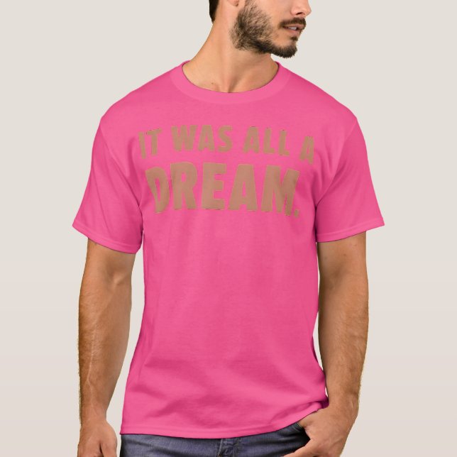 Camiseta Era Un Tejido De Sueño Hombres Mujeres Rap Música  (Anverso)