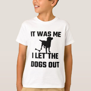 Camiseta Era yo que dejé los perros hacia fuera