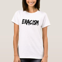 Eracismo Anti-Racismo TShirt Pro-Derecho Civil Pop