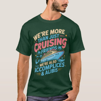 Camiseta ¿Eran Morehan solo amigos de crucero? Divertido re
