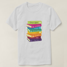 Camiseta Érase Una Vez Alguien Amaba Los Libros