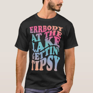 Camiseta Erbody En El Lago Gettin Tipsy Summer Vacation L