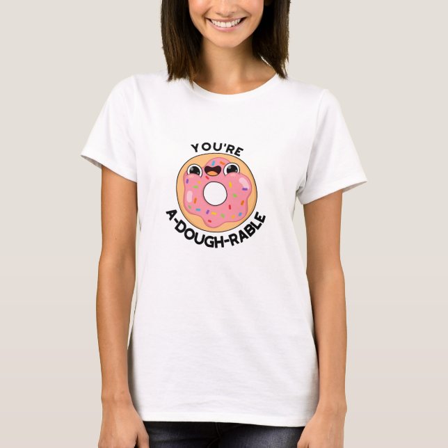 Camiseta Eres a-Dough-Rable Funny Donut Pun (Anverso)