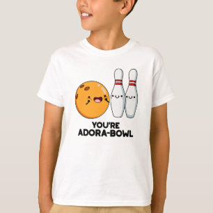 Camiseta Eres Adora-Bowl Funny Bowling Pun