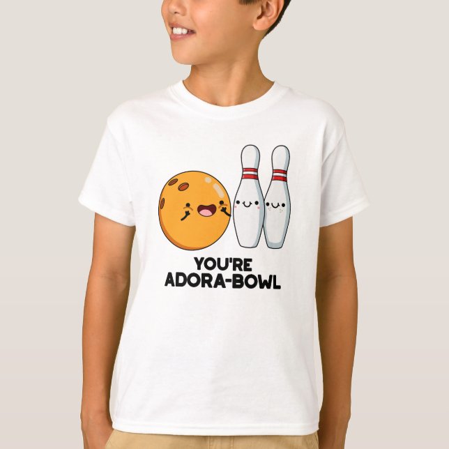 Camiseta Eres Adora-Bowl Funny Bowling Pun (Anverso)