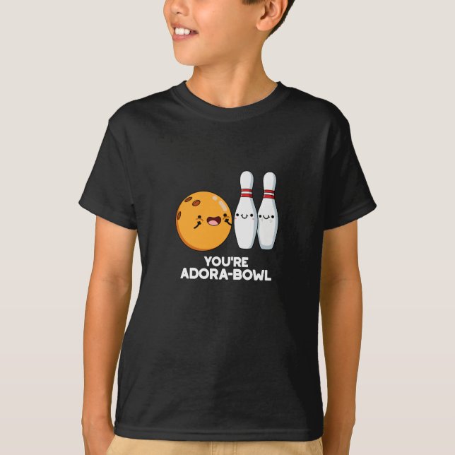 Camiseta Eres Adora-Bowl Funny Bowling Pun Dark BG (Anverso)