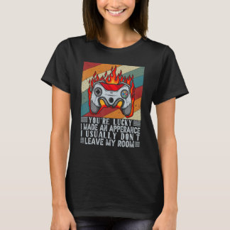 Camiseta Eres Afortunado De Que Hice Una Aparición Videojue