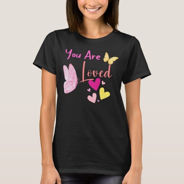 Camiseta eres AMADO, mariposa rosa CORAZÓN T-SHIRT (Anverso)