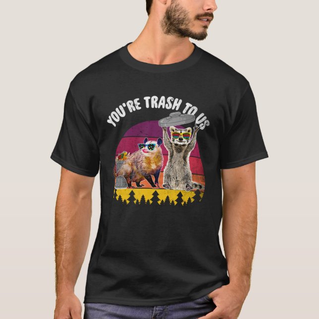 Camiseta Eres basura para nosotros Mapache y zarigüeya (Anverso)