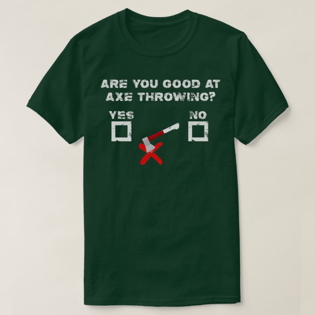 Camiseta ¿Eres bueno con el hacha que da gracia a los sarcá (Diseño del anverso)
