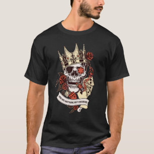 Camiseta Eres Cualquier Cosa Menos La Flor De Calavera Comú