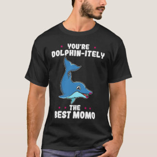 Camiseta Eres delfín definitivamente el mejor día de la mad
