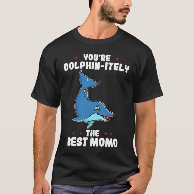 Camiseta Eres delfín definitivamente el mejor día de la mad (Anverso)