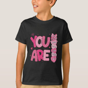 Camiseta Eres digno de una bella y querida Valentina