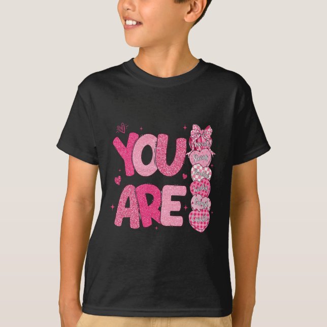Camiseta Eres digno de una bella y querida Valentina (Anverso)