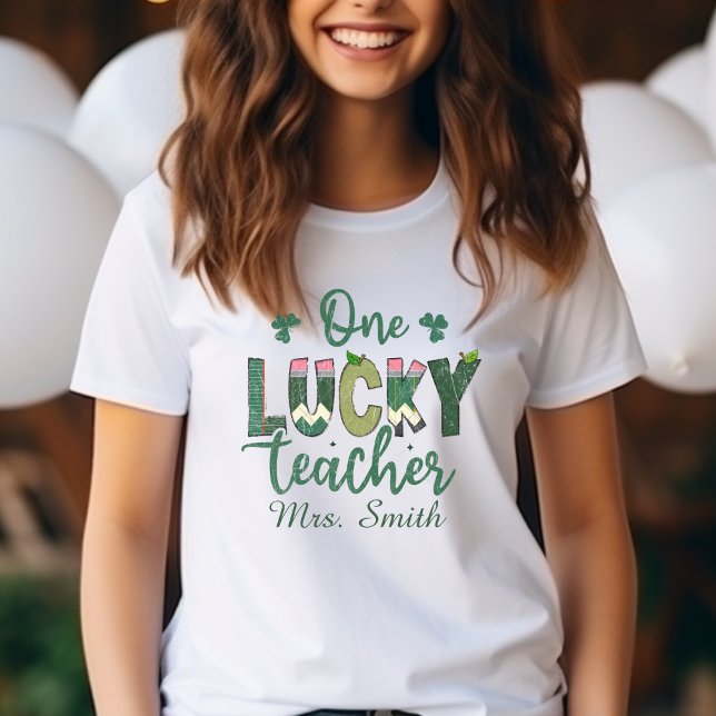 Camiseta ¡Eres el afortunado! Teacher Tee personalizado (Subido por el creador)