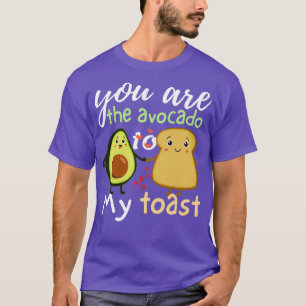 Camiseta eres el aguacate a mi tostada