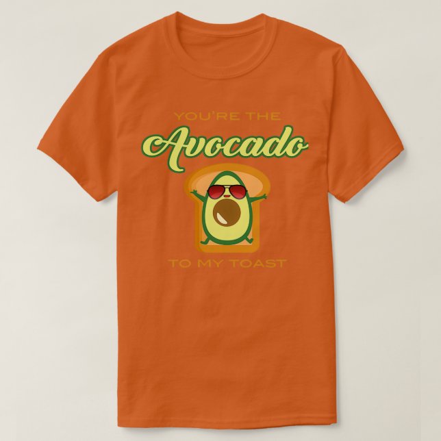 Camiseta Eres el aguacate a mi tostada 7 (Diseño del anverso)