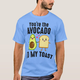 Camiseta Eres El Aguacate A Mi Tostada Cute Funny Valenti