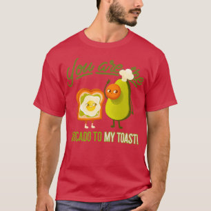 Camiseta Eres El Aguacate De Mi Tosta 1 1