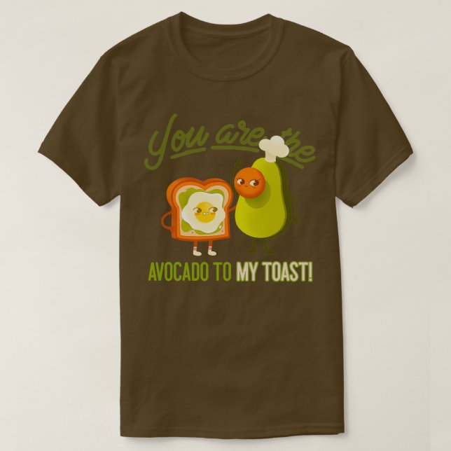 Camiseta Eres El Aguacate De Mi Tosta 5 (Diseño del anverso)