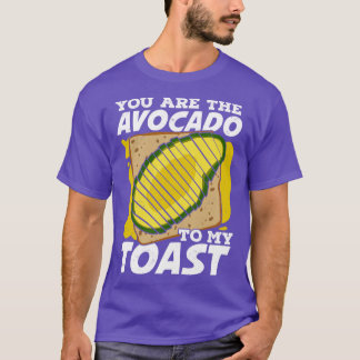 Camiseta Eres El Aguacate De Mi Tostada