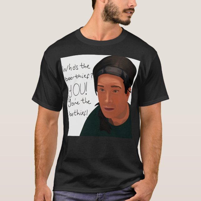 Camiseta Eres El Ladrón De Cervezas (Anverso)