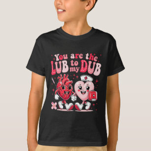 Camiseta Eres El Lube Para Mi Dub Cvicu Enfermera Valentine