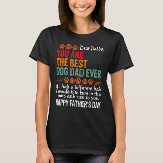 Camiseta Eres El Mejor Día Del Padre Perro.