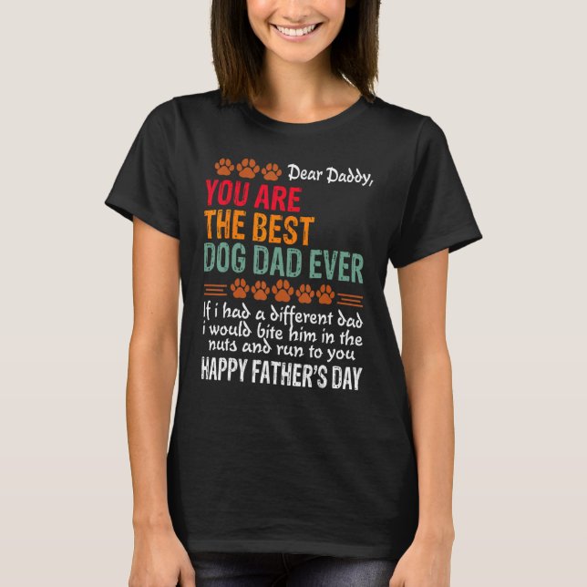 Camiseta Eres El Mejor Día Del Padre Perro. (Anverso)